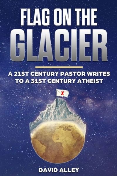 Cover for David Alley · Flag On The Glacier (Pocketbok) (2022)