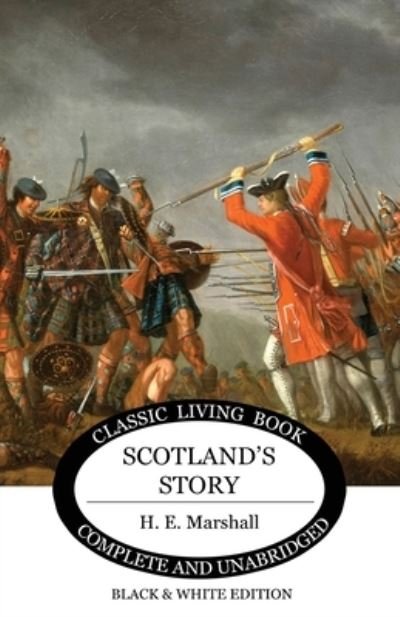 Cover for Henrietta E Marshall · Scotland's Story (Paperback Book) [B&amp;w edition] (2020)