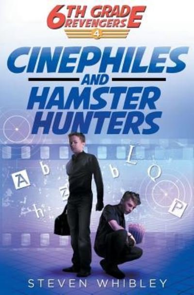 Cover for Whibley Steven · Cinephiles and Hamster Hunters (Paperback Book) (2016)