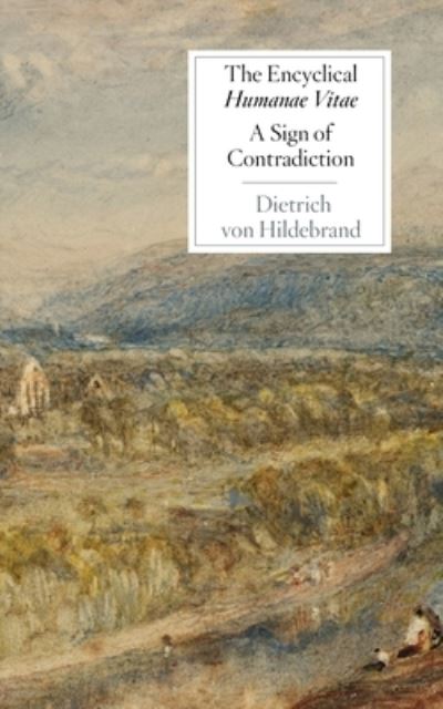 Cover for Dietrich Von Hildebrand · The Encyclical Humanae Vitae (Taschenbuch) (2018)