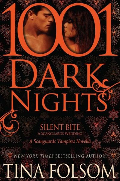 Cover for Tina Folsom · Silent Bite-a Scanguards Wedding: a Scanguards Vampire Novella (1001 Dark Nights) (Paperback Book) (2014)