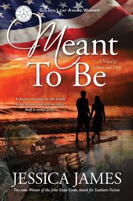 Cover for James, Jessica (Citibank United Kingdom) · Meant To Be: A Novel of Honor and Duty (Paperback Book) (2016)