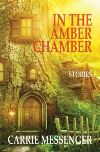 Cover for Carrie Messenger · In the Amber Chamber (Paperback Book) (2018)