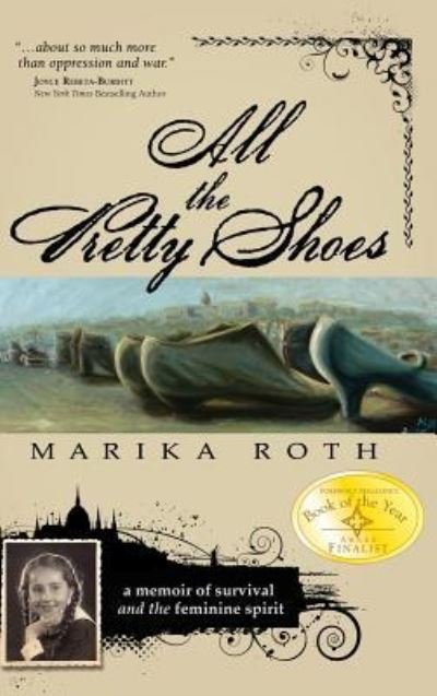 Cover for Marika Roth · All the Pretty Shoes (Innbunden bok) (2011)