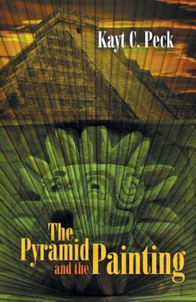 The Pyramid and the Painting - Kayt Peck - Kirjat - Sapphire Books Publishing - 9781948232135 - perjantai 15. kesäkuuta 2018