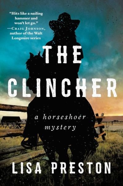 Cover for Lisa Preston · The Clincher: A Horseshoer Mystery - Horseshoer Mystery Series (Paperback Book) (2020)