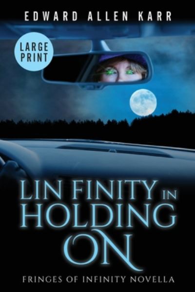 Cover for Edward Allen Karr · Lin Finity in Holding On (Book) (2020)