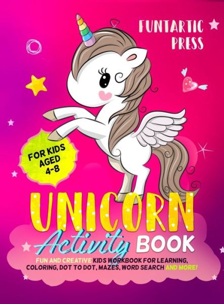 Cover for Funtartic Press · Unicorn Activity Book for Kids Ages 4-8 (Book) (2019)