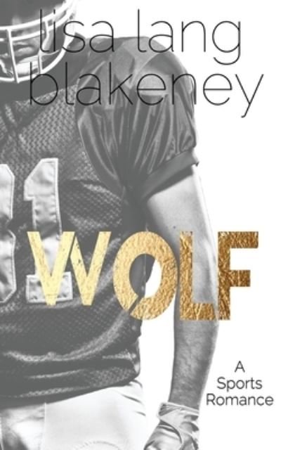 Cover for Lisa Lang Blakeney · Wolf (Pocketbok) (2020)