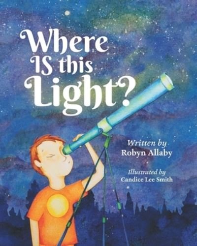 Cover for Robyn Allaby · Where Is This Light? (Paperback Book) (2020)
