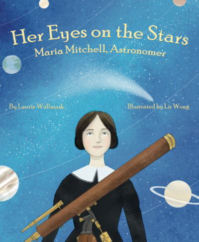 Her Eyes on the Stars - Laurie Wallmark - Books - Creston Books - 9781954354135 - May 2, 2023