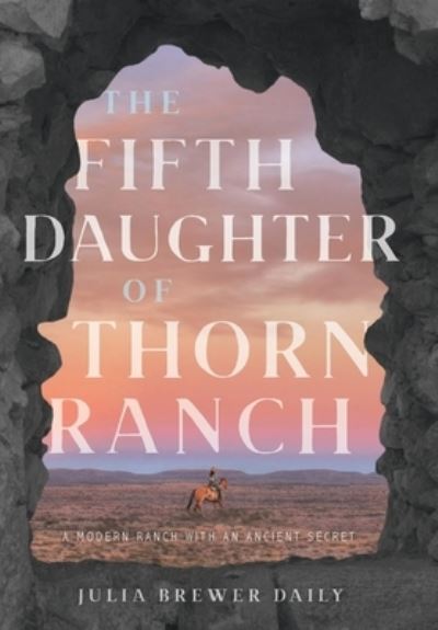 Cover for Julia Brewer Daily · Fifth Daughter of Thorn Ranch (Buch) (2022)