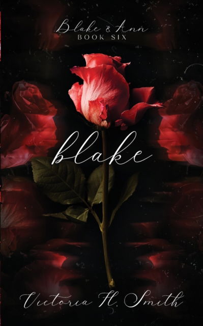 Cover for Victoria H Smith · Blake : 6 (Pocketbok) [2nd edition] (2022)