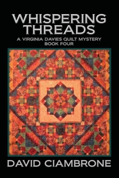 Whispering Threads - David Ciambrone - Livros - Progressive Rising Phoenix Press, LLC - 9781958640135 - 26 de julho de 2022