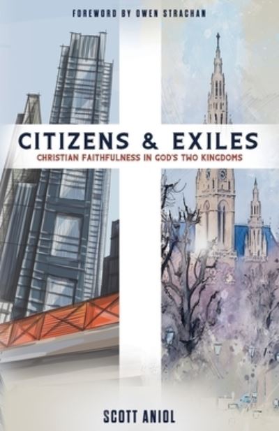 Cover for Scott Aniol · Citizens and Exiles (Buch) (2023)