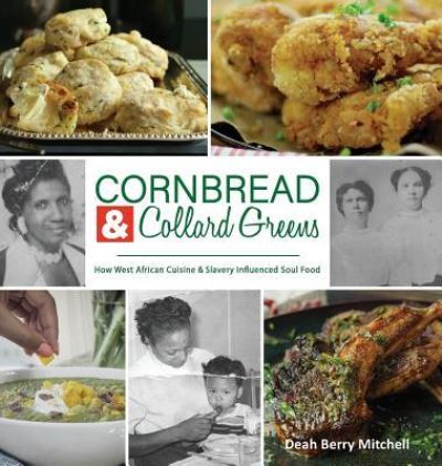 Cover for Deah Berry Mitchell · Cornbread &amp; Collard Greens (Hardcover Book) (2019)