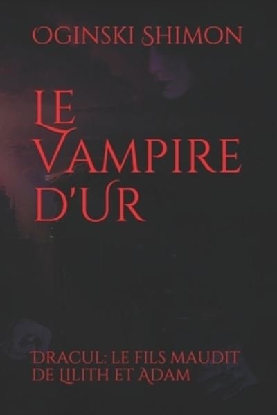 Cover for Oginski Shimon · Le Vampire d'Ur (Paperback Book) (2018)