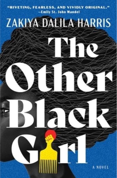 Cover for Zakiya Dalila Harris · The Other Black Girl: A Novel (Hardcover Book) (2021)