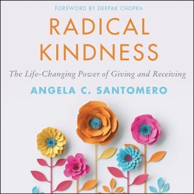 Radical Kindness - Angela C Santomero - Music - HarperCollins - 9781982649135 - March 5, 2019