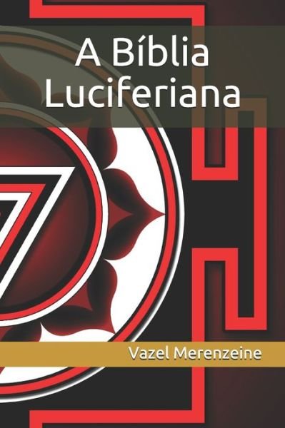 Cover for Vazel Merenzeine · Bíblia Luciferiana (Book) (2018)
