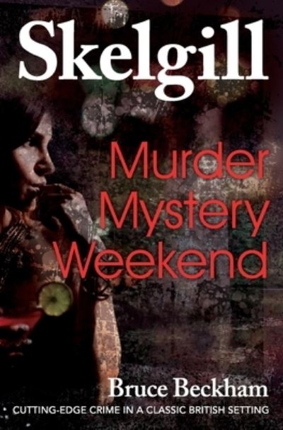 Cover for Bruce Beckham · Murder Mystery Weekend (Paperback Book) (2018)