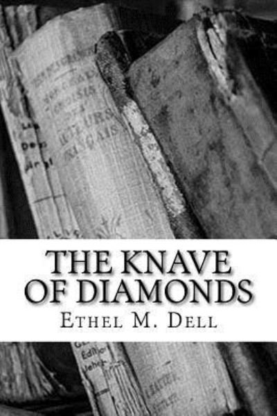 Cover for Ethel M Dell · The Knave of Diamonds (Taschenbuch) (2018)