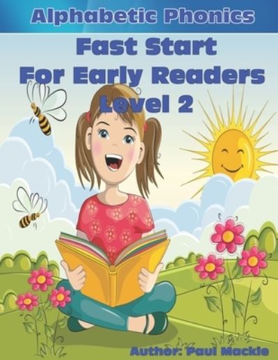 Cover for Paul Mackie · Alphabetic Phonics Fast Start for Early Readers Level 2 (Paperback Book) (2019)
