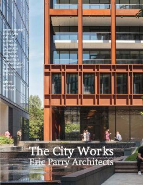 Cover for The City Works: Eric Parry Architects (Hardcover Book) (2022)