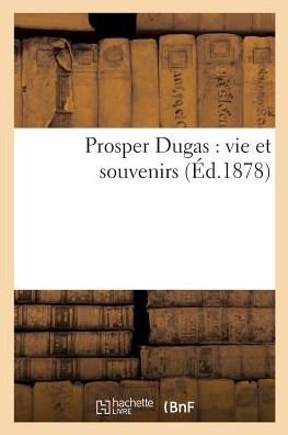 Cover for Oudin · Prosper Dugas (Paperback Book) (2018)