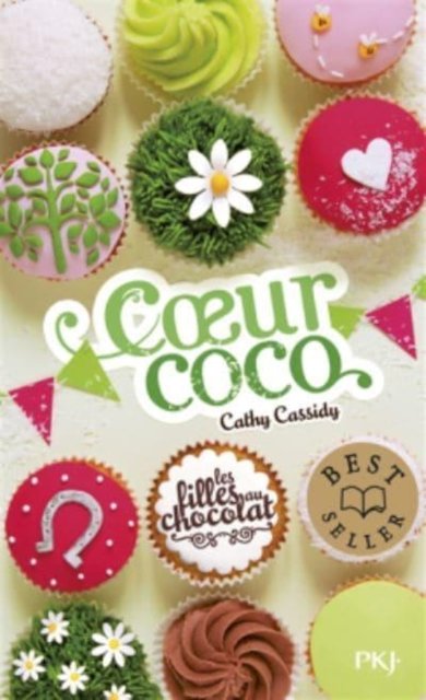 Cover for Cathy Cassidy · Les filles au chocolat 4/Coeur coco (Paperback Bog) (2015)