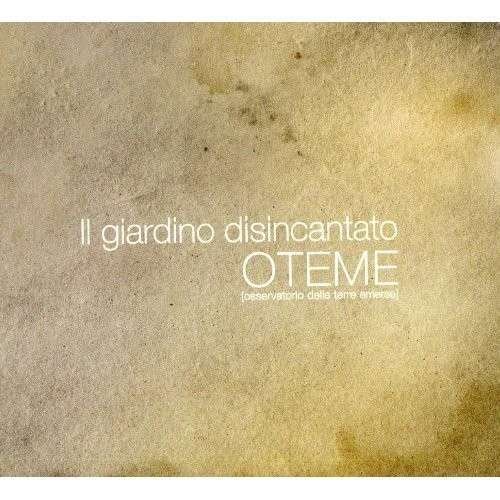 Il Giardino Disincantato - Oteme - Musik - MARACASH - 9782367890135 - 24. september 2013