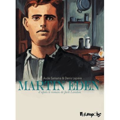 Cover for Denis Lapiere · Martin Eden (Hardcover Book) (2016)