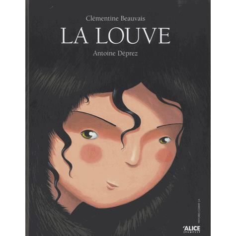 La louve - Clementine Beauvais - Books - Alice Editions - 9782874262135 - February 6, 2014