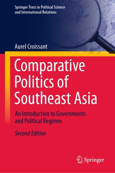 Cover for Aurel Croissant · Comparative Politics of Southeast Asia: An Introduction to Governments and Political Regimes - Springer Texts in Political Science and International Relations (Gebundenes Buch) [2nd ed. 2022 edition] (2022)