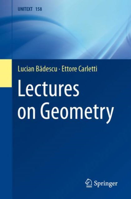 Cover for Lucian Badescu · Lectures on Geometry - La Matematica per il 3+2 (Paperback Book) [2024 edition] (2024)