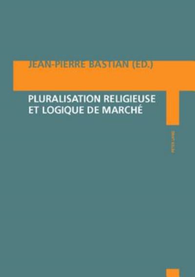 Cover for Pluralisation Religieuse Et Logique de Marche (Paperback Book) (2007)