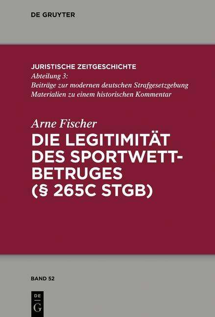 Die Legitimität des Sportwettbe - Fischer - Książki -  - 9783110686135 - 7 grudnia 2020