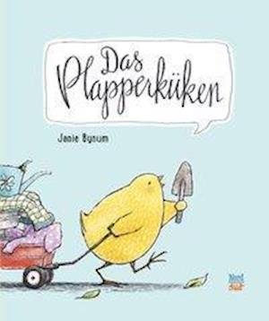 Cover for Bynum · Das Plapperküken (Buch)
