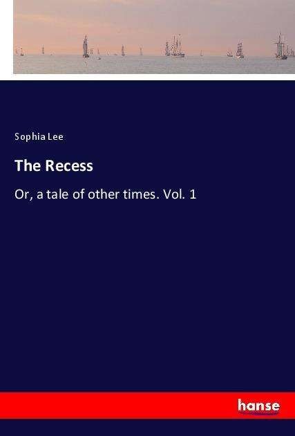 Cover for Lee · The Recess (Bok) (2018)
