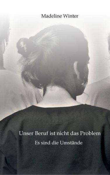 Unser Beruf ist nicht das Proble - Winter - Libros -  - 9783347156135 - 11 de diciembre de 2020