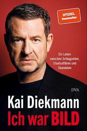 Cover for Kai Diekmann · Ich war BILD (Buch) (2023)