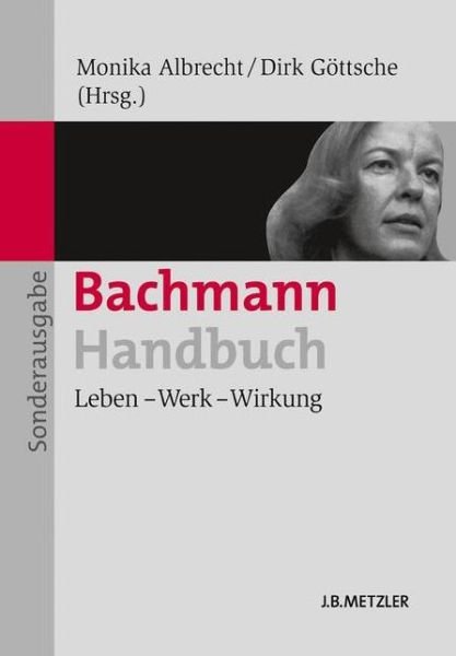 Cover for Albrecht · Bachmann-Handbuch: Leben - Werk - Wirkung (Paperback Book) (2013)