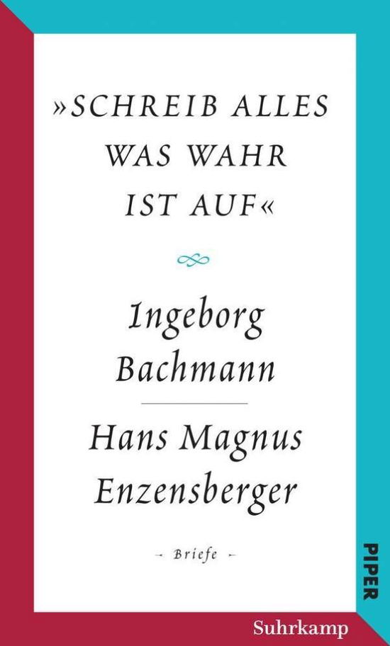 »Schreib alles was wahr ist au - Bachmann - Kirjat -  - 9783518426135 - 