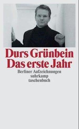 Cover for Durs Grünbein · Suhrk.tb.3513 GrÃ¼nbein.erste Jahr (Book)