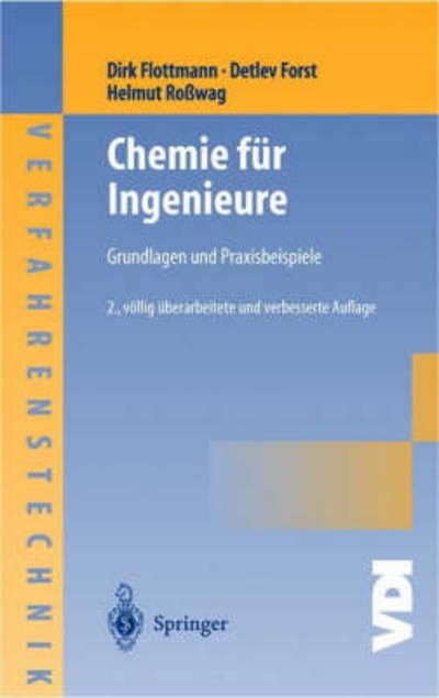 Cover for Dirk Flottmann · Chemie Fur Ingenieure: Grundlagen Und Praxisbeispiele (Hardcover Book) [German, 2., Völlig Überarb. U. Verb. Aufl. 2004 edition] (2003)