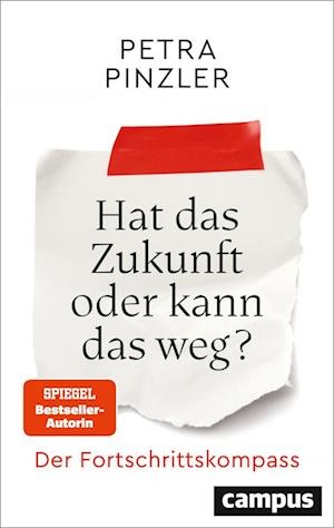 Cover for Petra Pinzler · Hat das Zukunft oder kann das weg? (Book) (2024)