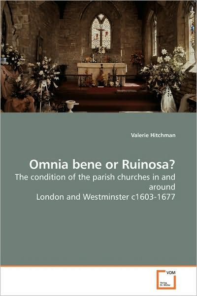 Valerie Hitchman · Omnia Bene or Ruinosa? (Paperback Book) (2009)