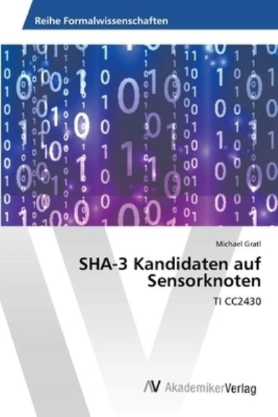 Cover for Gratl · SHA-3 Kandidaten auf Sensorknoten (Bok) (2013)