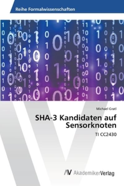 Cover for Gratl · SHA-3 Kandidaten auf Sensorknoten (Book) (2013)