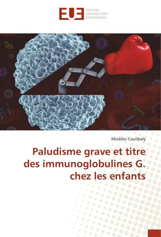 Cover for Coulibaly · Paludisme grave et titre des (Book)